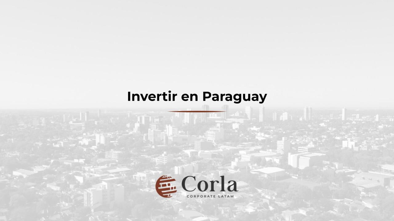 Invertir en Paraguay Invertir en Paraguay